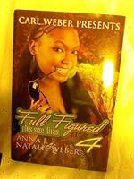 Full Figured 4: Carl Weber Presents 1617934488 Book Cover