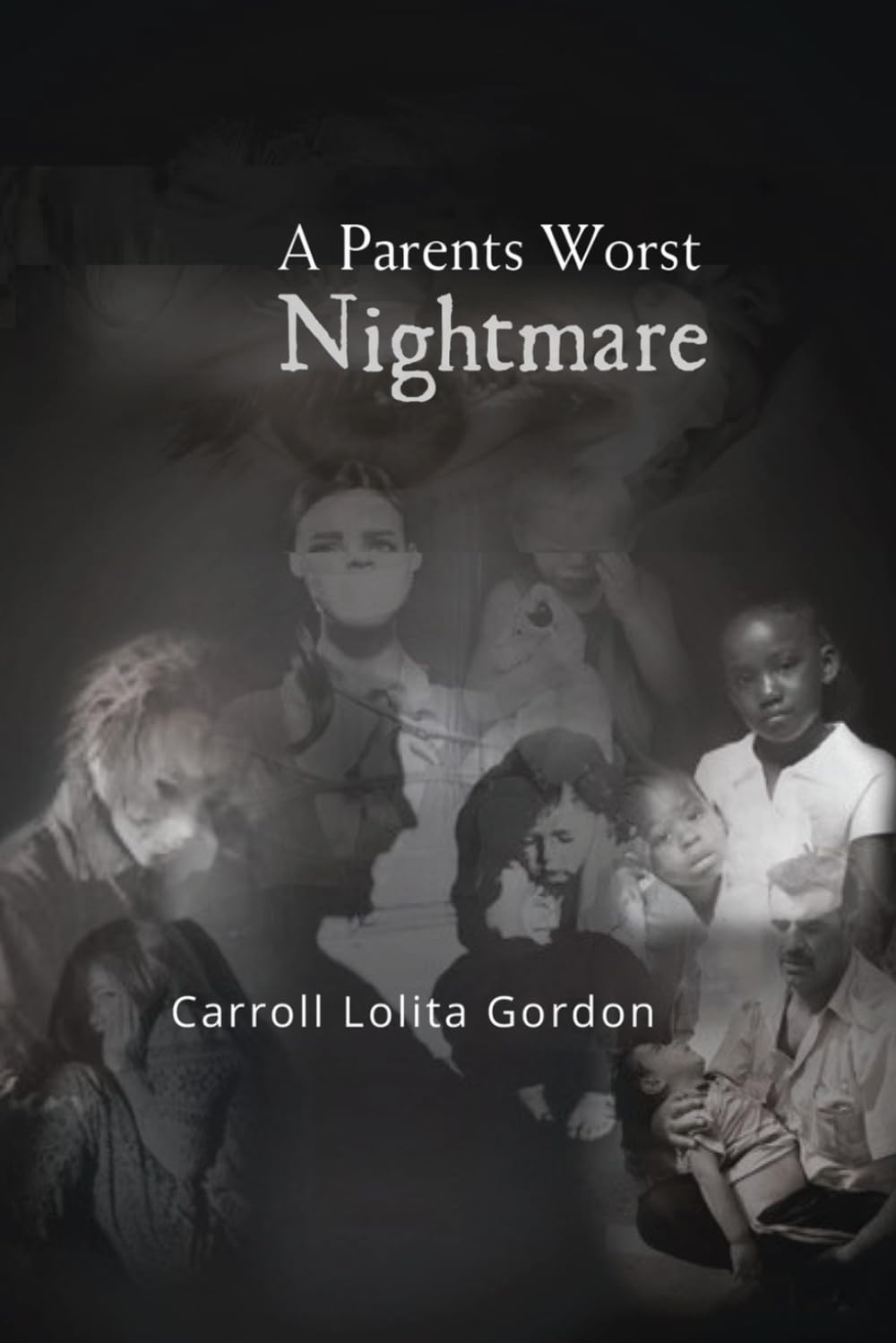 A Parent’s Worst Nightmare