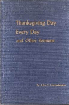 Hardcover Thanksgiving Day - Every Day and Other Sermons Book