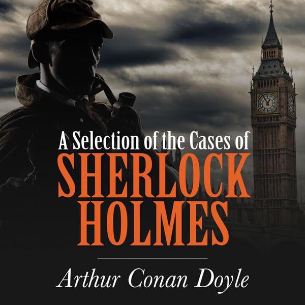 Cover art for A Selection of the Cases of Sherlock Holmes