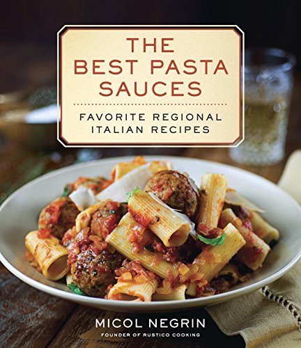 Télécharger The Best Pasta Sauces: Favourite Regional Italian Recipes by Micol Negrin (5-Nov-2014) Hardcover Livre PDF Gratuit