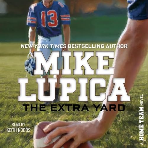 The Extra Yard Audiolivro Por Mike Lupica capa