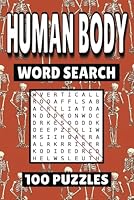 Human Body Word Search: 100 Pages of Puzzles, Word Scramble, Word Find, and Vocabulary Activities for Kids, Adults, and Seniors B0F5MMYG57 Book Cover