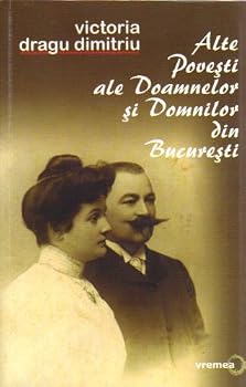 Paperback Alte povesti ale doamnelor si domnilor din Bucuresti [Romanian] Book