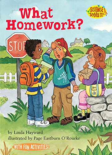 What Homework? (By: Linda Hayward)