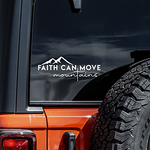 Faith Can Move Mountains Decal Vinyl Sticker Auto Car Truck Wall Laptop | White | 8