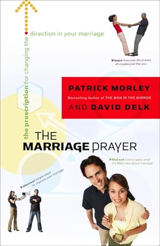 The Marriage Prayer: 68 Words that Could Change the Direction of Your Marriage