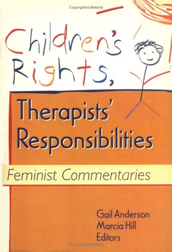 Children's Rights, Therapists' Responsibilities... 0789003260 Book Cover
