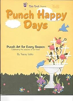 Punch Happy Days: Punch Art for Every Season