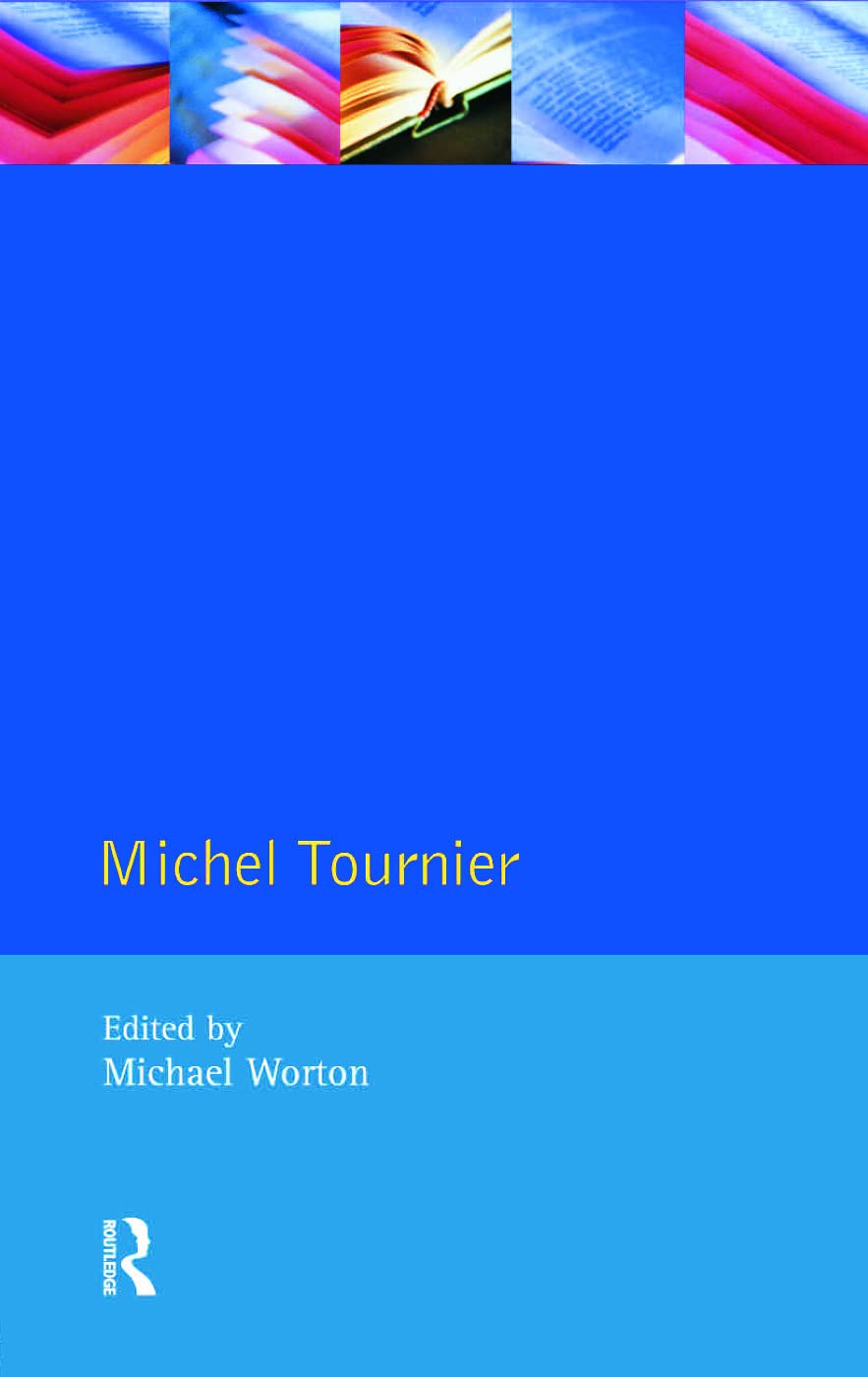 Michel Tournier (Modern Literatures In Perspective)