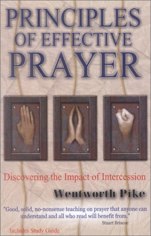Principles of Effective Prayer: Discovering the Impact of Intercession