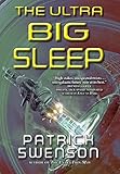 The Ultra Big Sleep