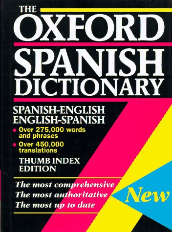 The Oxford Spanish Dictionary : Spanish-English... 0198645104 Book Cover