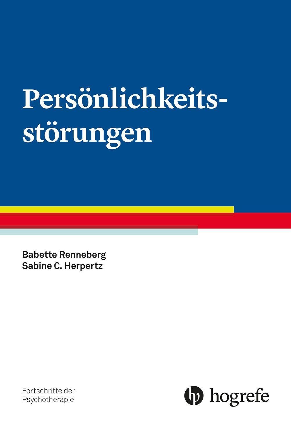 Persönlichkeitsstörungen (Fortschritte der Psychotherapie)