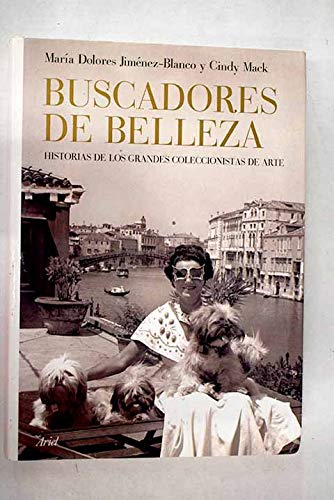 Buscadores de belleza: Historias de los grandes coleccionistas de arte
