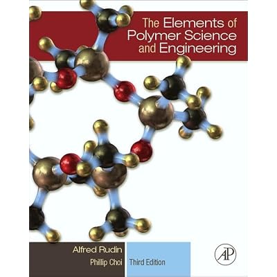 The Elements of Polymer Science and Engineering