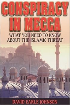 Paperback Conspiracy in Mecca: What You Need to Know About the Islamic Threat Book