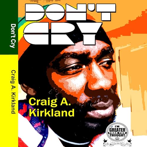 Don't Cry by Craig Kirkland episode artwork