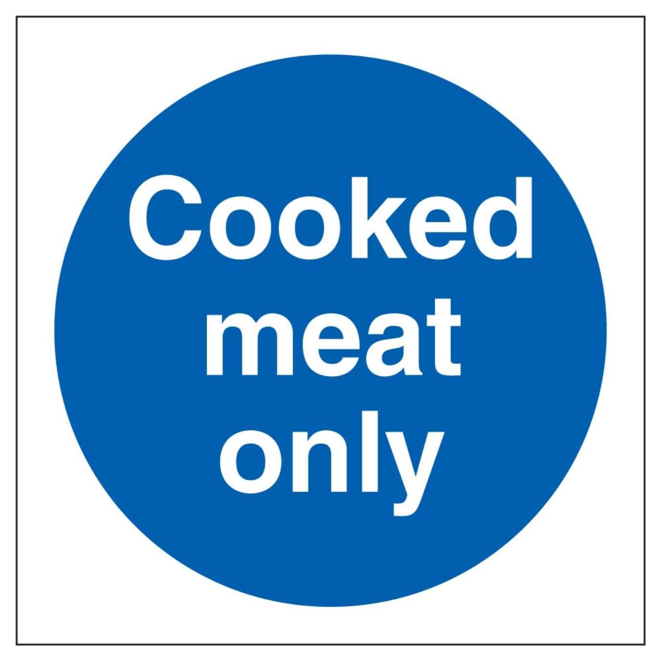 V Safety Cooked Meat Only 100 x 100 mm - Glow In The Dark 1mm Rigid Plastic Safety Sign