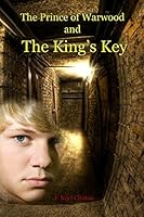 The Prince of Warwood and The King's Key 0977311511 Book Cover