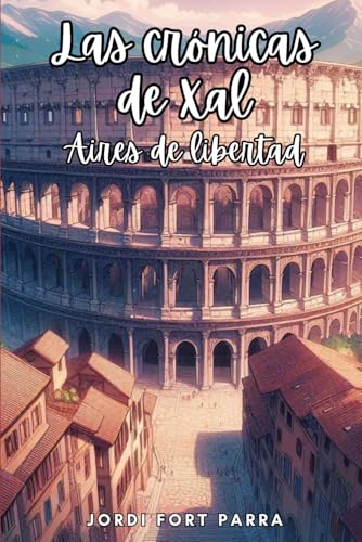 Las Crónicas de Xal III: Aires de Libertad
