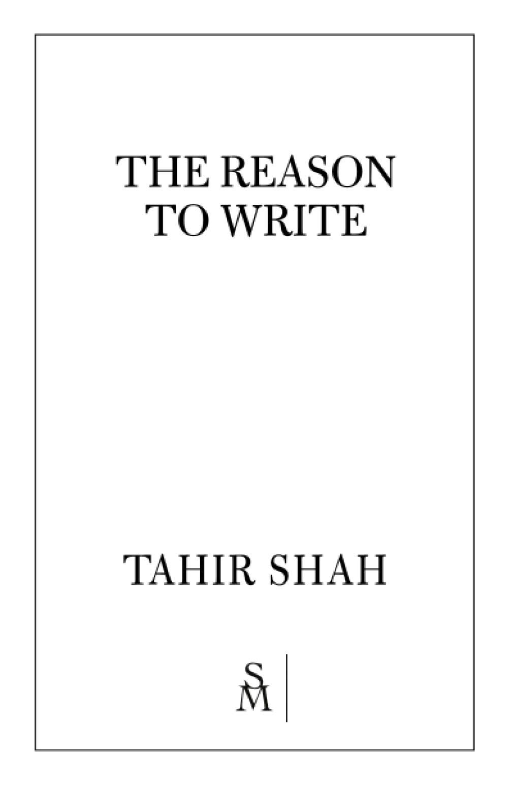The Reason to Write