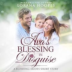Couverture de Ava's Blessing in Disguise: A Blushing Brides Short Story