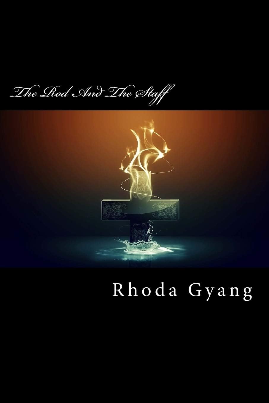 The Rod And The Staff