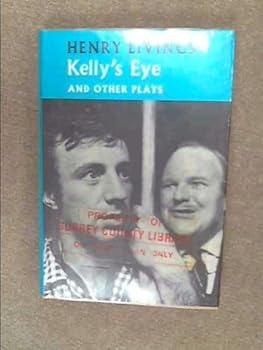 Kelly's Eye and Other Plays