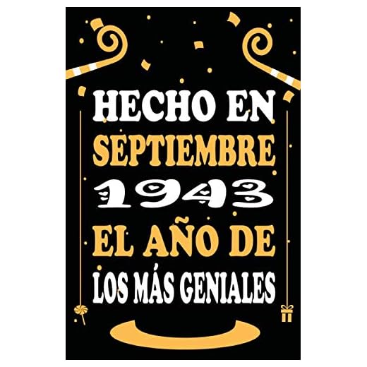 Hecho En Septiembre 1943 El Año De Los Más Geniales: Libro de visitas, cuaderno 110 páginas de felicitaciones, idea de regalo, regalo de 77 aniversario para pareja, niño, mujer,