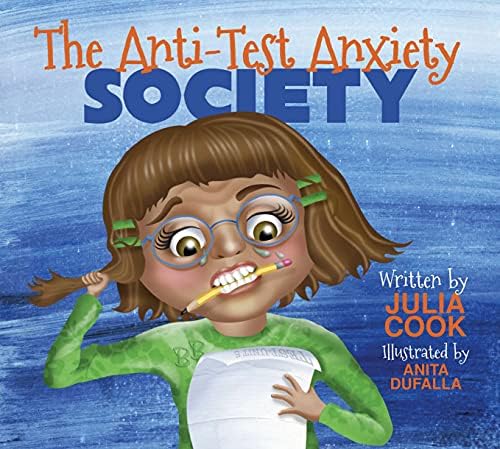 The Anti-Test Anxiety Society Paperback – Picture Book, 15 July 2014
