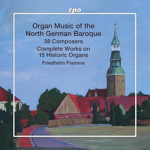 Organ Music Of The North German Baroque