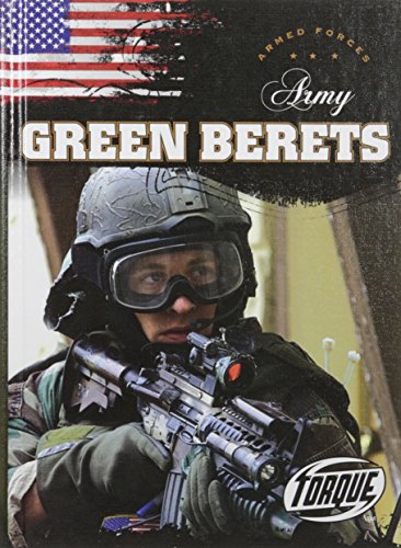 Army Green Berets (Torque Books: Armed Forces) (Torque: Armed Forces)