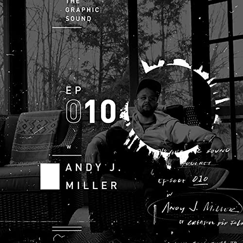 010 - w Andy J Miller (Creative Pep Talk)