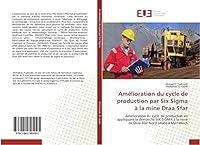 AMA(C)Lioration Du Cycle de Production Par Six SIGMA a la Mine Draa Sfar 3841745091 Book Cover