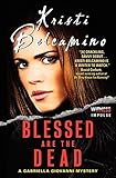Blessed are the Dead: A Gabriella Giovanni Mystery (Gabriella Giovanni Mysteries)