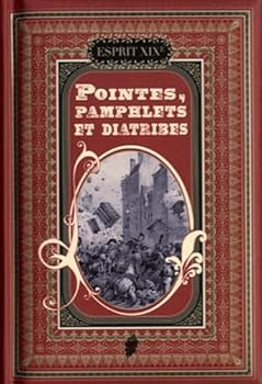 Hardcover Pointes, pamphlets et diatribes [French] Book