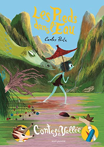  Les pieds dans l\'eau: Contes de la Vallée