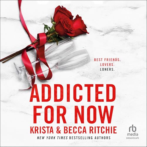 Addicted for Now Audiolivro Por Becca Ritchie, Krista Ritchie capa