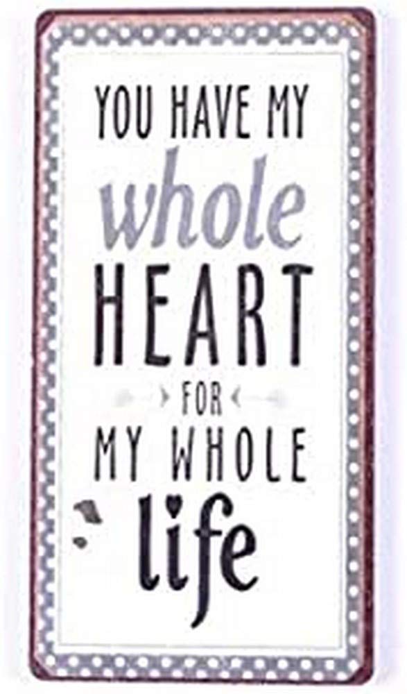 Decorative Fridge Magnet for Home You have my whole heart for my whole life 5cm x 10cm
