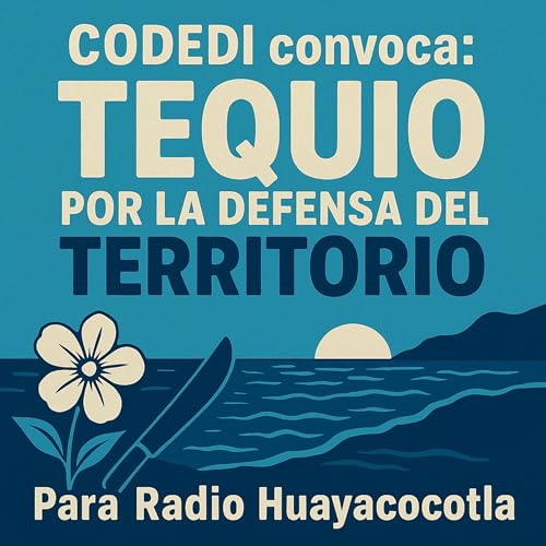 Tequio por la defensa del territorio contra el Cartel del Despojo cover art