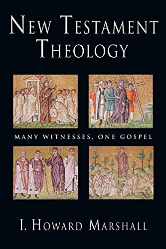 New Testament Theology: Many Witnesses, One Gospel (English Edition)