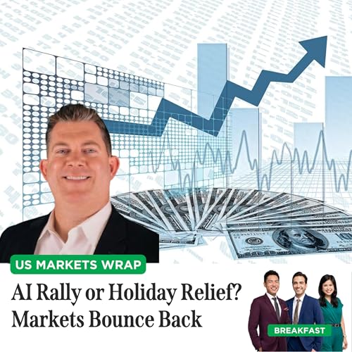 US Markets Wrap: AI Rally or Holiday Relief? Markets Bounce Back
