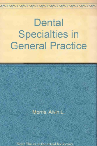 Dental Specialties in General Practice