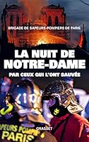 La nuit de Notre-Dame : Par ceux qui l'ont sauvée 2246822750 Book Cover