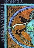 Roma di fronte all'Europa al tempo di Alessandro VI. Vol. I, II,...