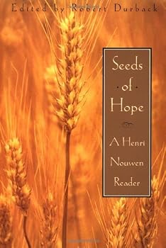 Paperback Seeds of Hope: A Henri Nouwen Reader Book