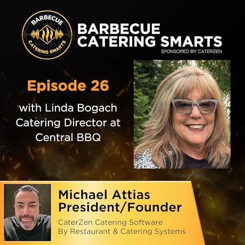 Episode 26: From the Pit to the Party &mdash; How Central BBQ Wins at Catering