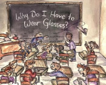 Paperback Why Do I Have To Wear Glasses? Book
