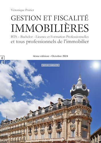 GESTION ET FISCALITE IMMOBILIERES : BTS – Bachelor - Licence et...